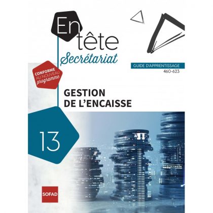 460-623 - Gestion de l'encaisse (SOFAD) FAD