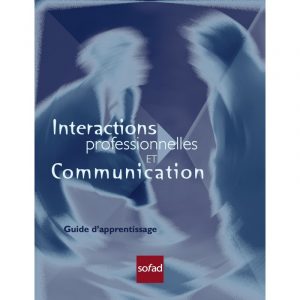 461-102 - Interactions professionnelles (SOFAD) FAD